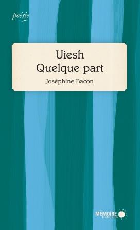 Uiesh · Quelque part